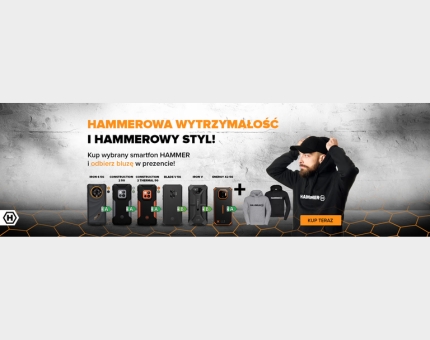 Promocja HAMMER - kup wybrany smartfon i odbierz bluzę w prezencie