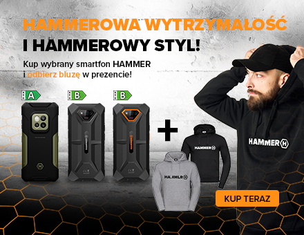 Kup wybrany smartfon HAMMER i odbierz bluzę w prezencie
