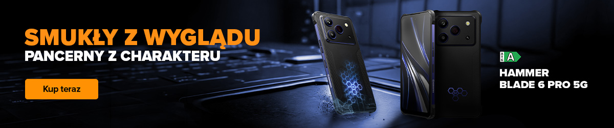 Baner HAMMER BLADE 6 PRO 5G z widokiem smartfona z przodu i z tyłu oraz hasłem Smukły z wyglądu, pancerny z charakteru